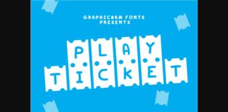 Play Ticket Font Poster 1