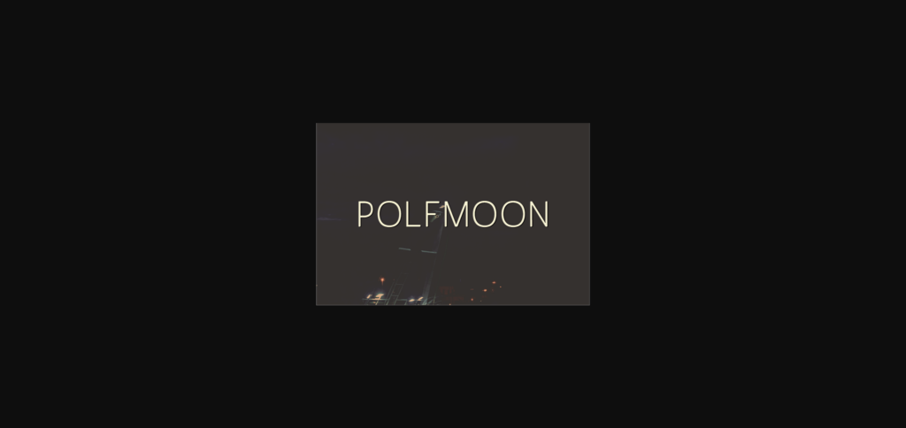 Polfmoon Font Poster 3