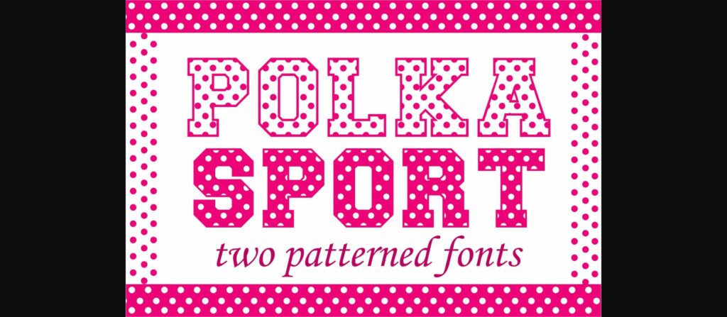 Polka Sport Font Poster 3