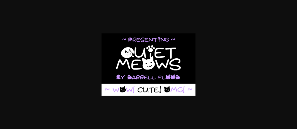 Quiet Meows Font Poster 1