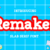 Remaker