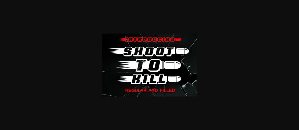 Shoot to Kill Font Poster 1