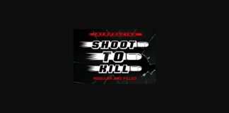 Shoot to Kill Font Poster 1