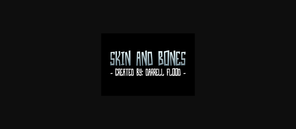 Skin and Bones Font Poster 1