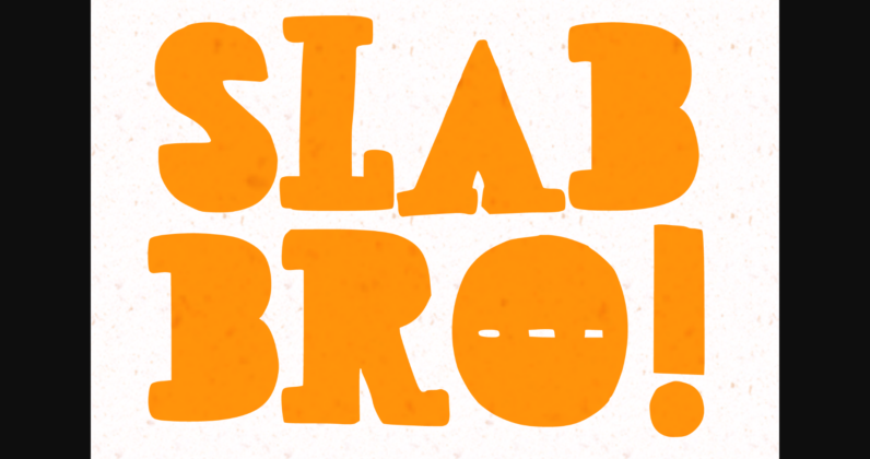 Slab Bro! Poster 1