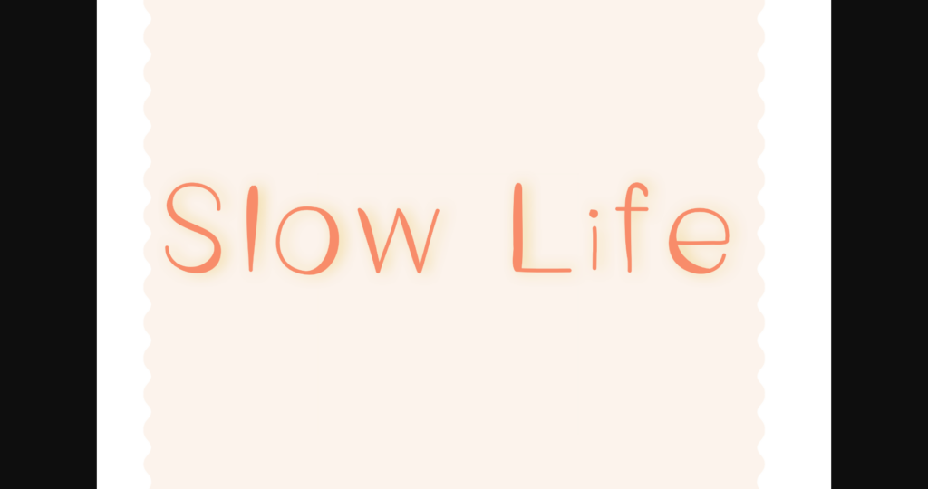 Slow Life Font Poster 3