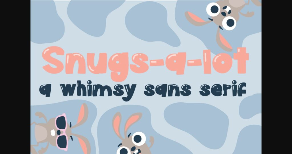 Snugs a Lot Font Poster 3