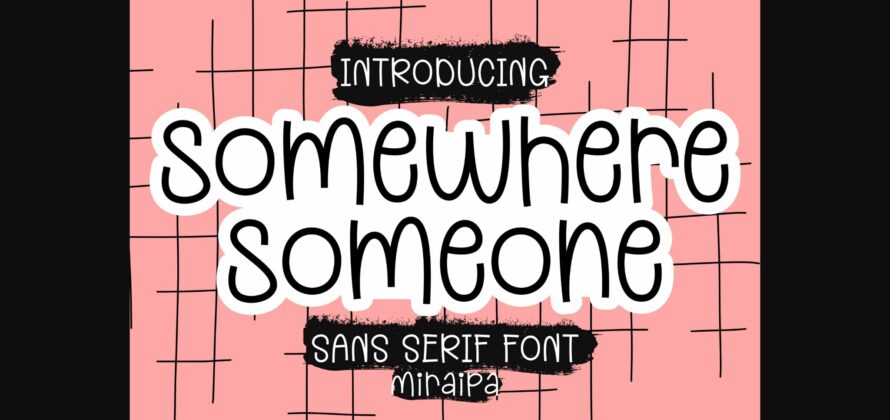 Somewhere Someone Font Poster 3