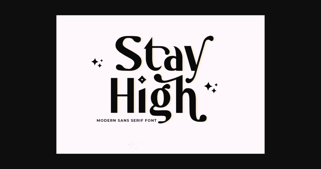 Stay High Font Poster 3