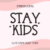 Stay Kids Font