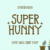 Super Hunny Font