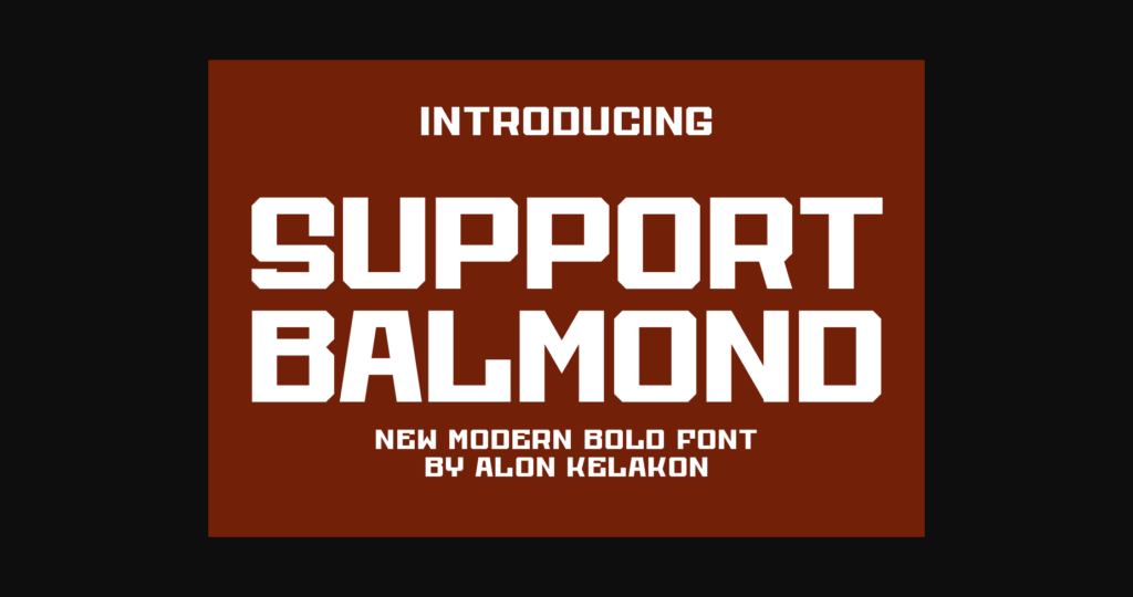 Support Balmond Font Poster 3