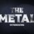 The Metal