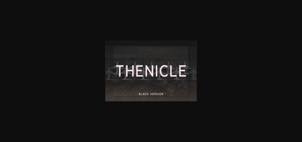 Thenicle Black Font Poster 3