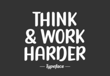 Think Work Harder Fonts