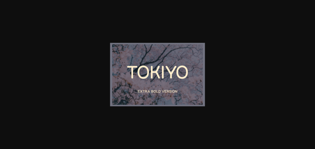 Tokiyo Extra Bold Font Poster 3