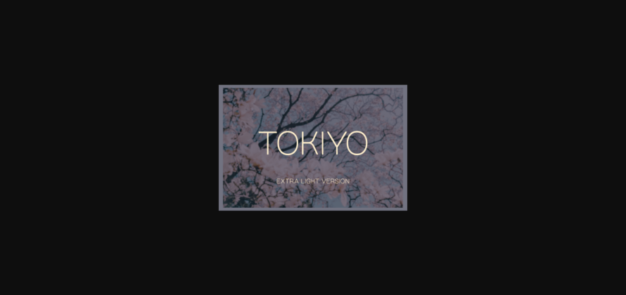 Tokiyo Extra Light Font Poster 3