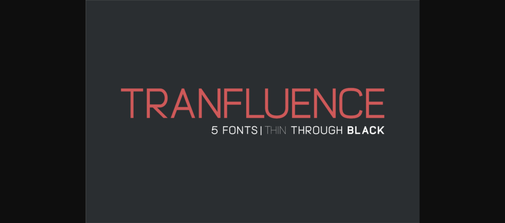 Tranfluence Font Poster 3