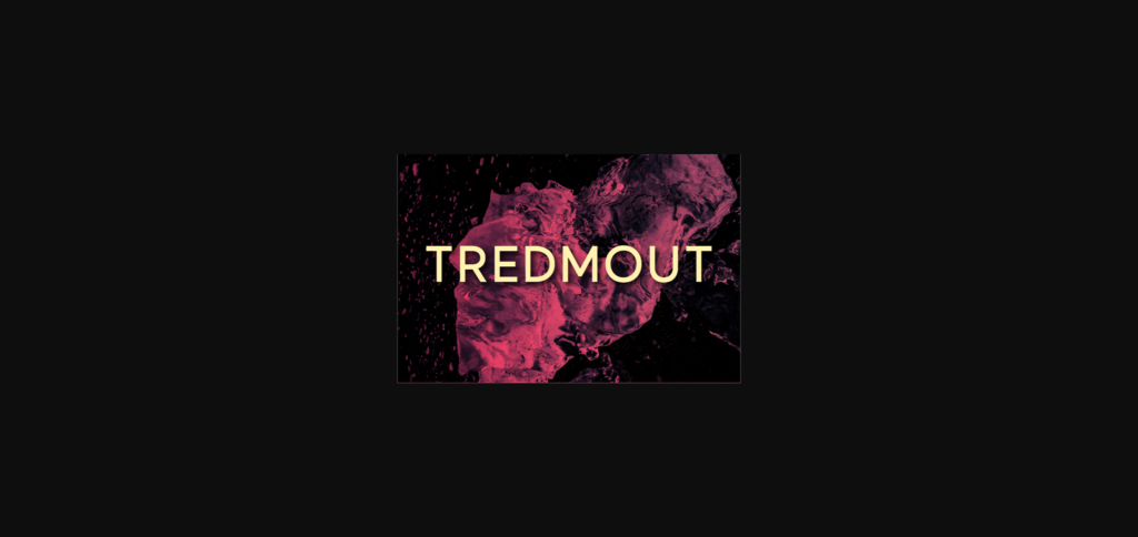 Tredmout Font Poster 3