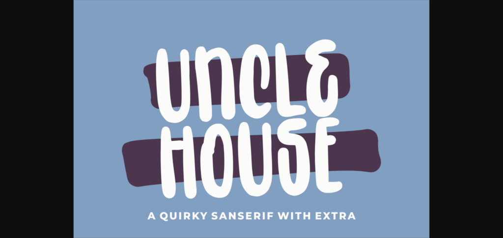 Uncle House Font Poster 1