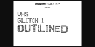 VHS Glitch 1 Outlined Font Poster 1