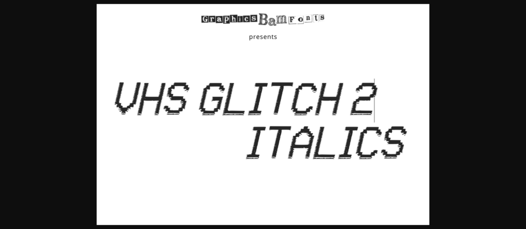 VHS Glitch 2 Italic Font Poster 1