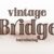 Vintage Bridge