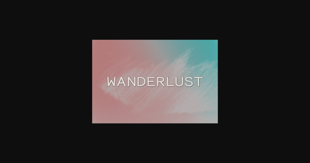 Wanderlust Font Poster 3