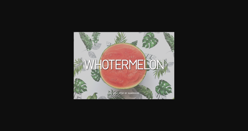 Whotermelon Font Poster 3