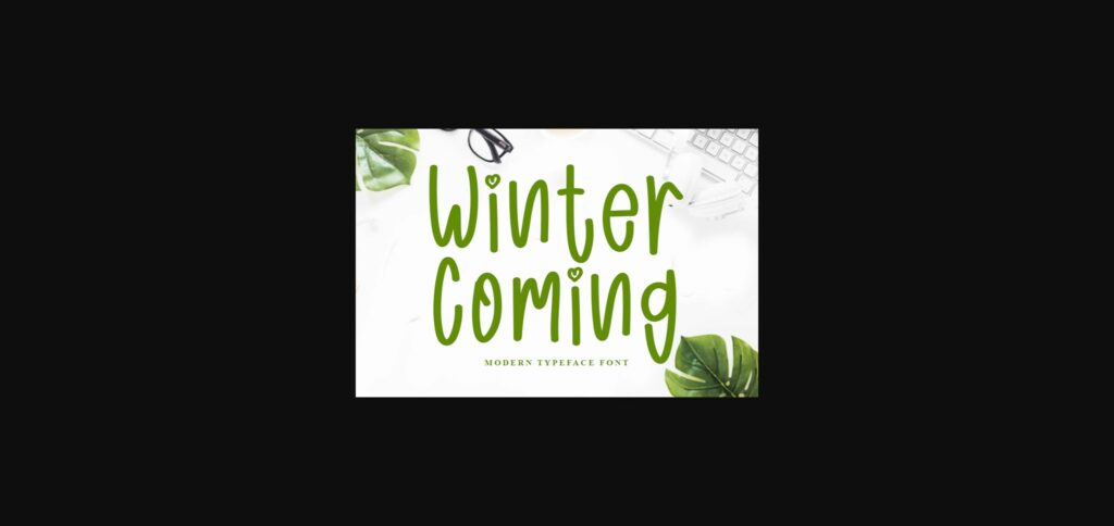 Winter Coming Font Poster 1