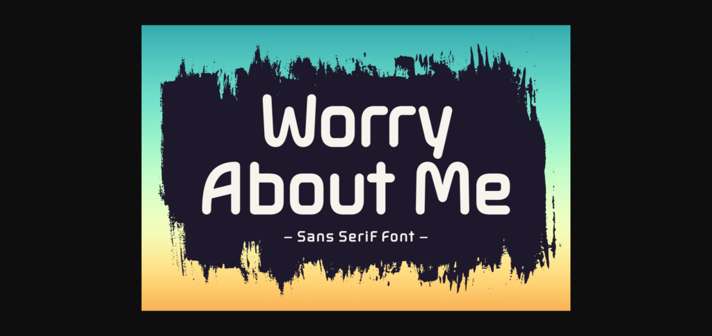 Worry Me Font Poster 3