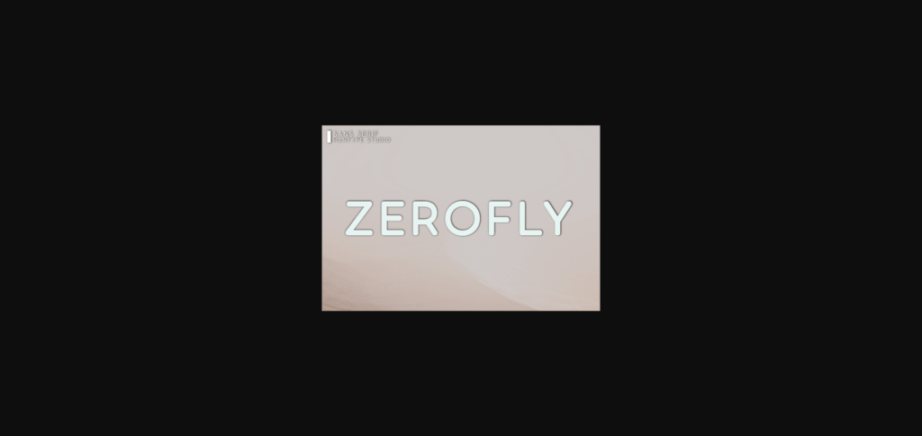 Zerofly Font Poster 3