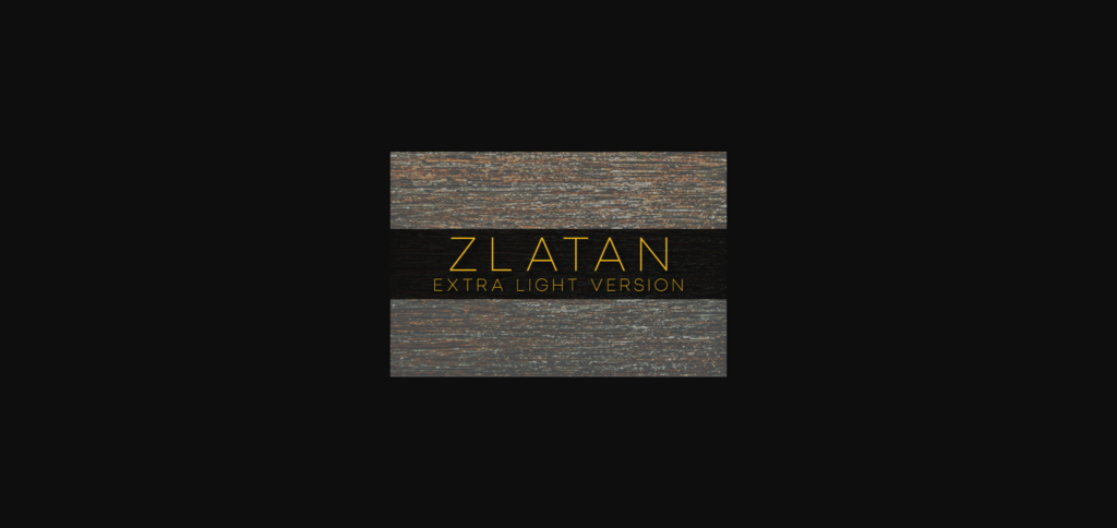 Zlatan Extra Light Font Poster 3