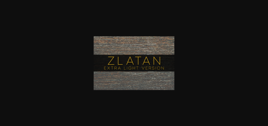 Zlatan Extra Light Font Poster 1