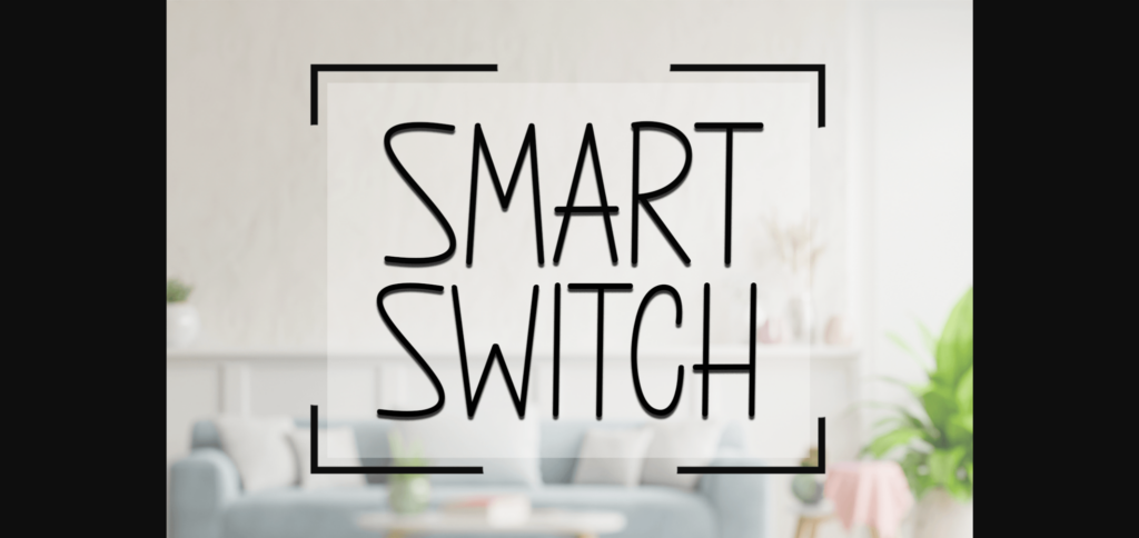 Smart Switch Font Poster 3