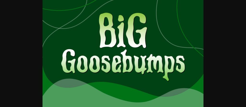 Big Goosebumps Font Poster 1