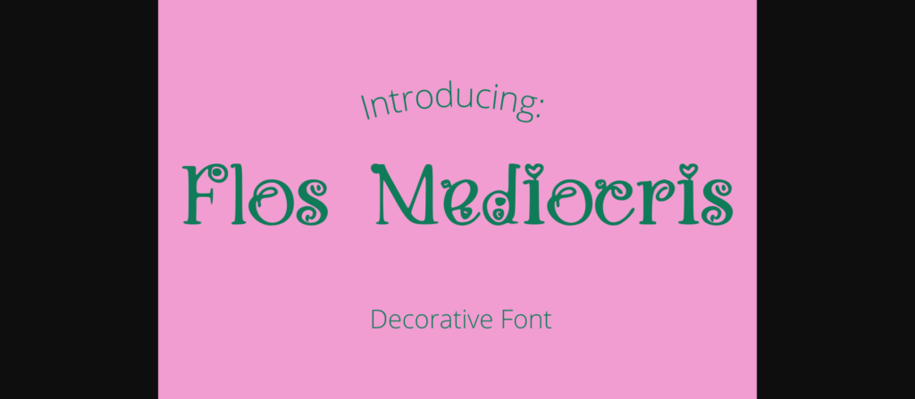 Flos Mediocris Font Poster 1