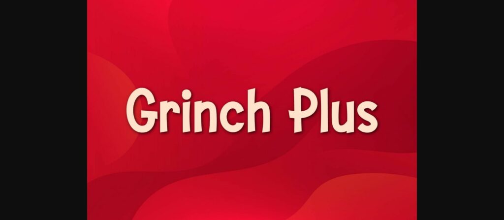 Grinch Plus Font Poster 3