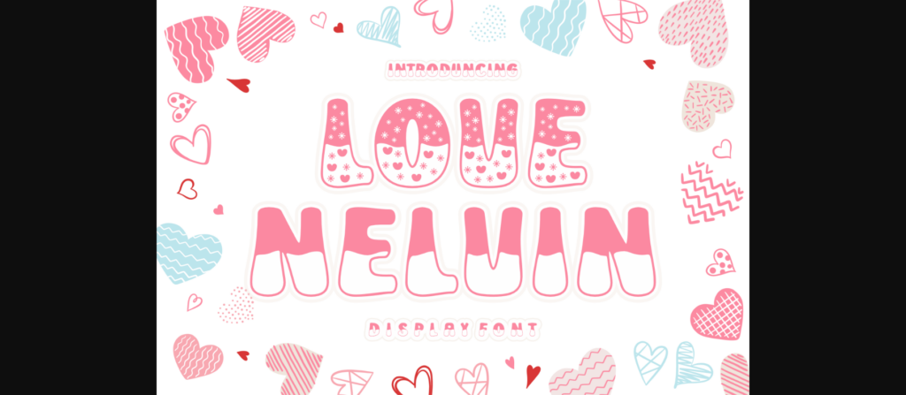 Love Nelvin Font Poster 3