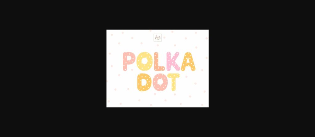 Polka Dot Font Poster 3