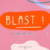 Blast