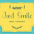 Just Smile