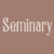 Seminary