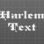 Harlem Text