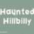 Haunted Hillbilly