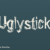 Uglystick