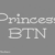 Princess BTN