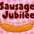 Sausauge Jubilee