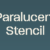 Paralucent Stencil