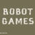 Robot Games